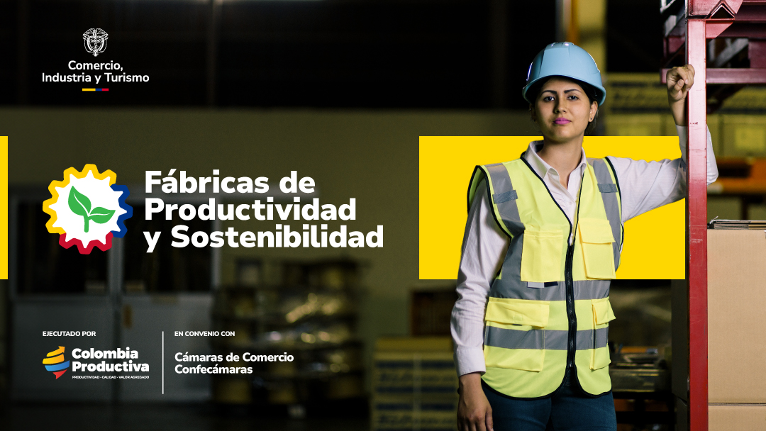 Fábricas de Productividad y Sostenibilidad Fábricas de Productividad y Sostenibilidad